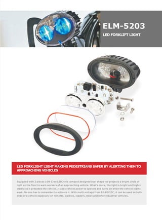 Compact Oval Shaped LED Forklift Lights ELM-5203
