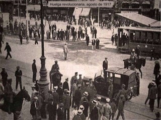 Huelga revolucionaria, agosto de 1917 