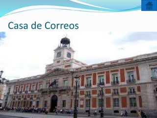 Casa de Correos
 