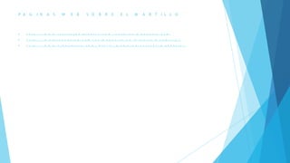 P A G I N A S W E B S O B R E E L M A R T I L L O
 h t t p : / / w w w . i n s t i t u t o b i o l o g i c o . c o m / c a s e r o s / m a g n e s i o . h t m
 h t t p : / / m e j o r c o n s a l u d . c o m / e l - m a g n e s i o - u n - m i n e r a l - m i l a g r o s o /
 h t t p : / / w w w . v i d a y s a l u d . c o m / d i a r i o / m e d i c i n a - n a t u r a l / m a g n e s i o /
 