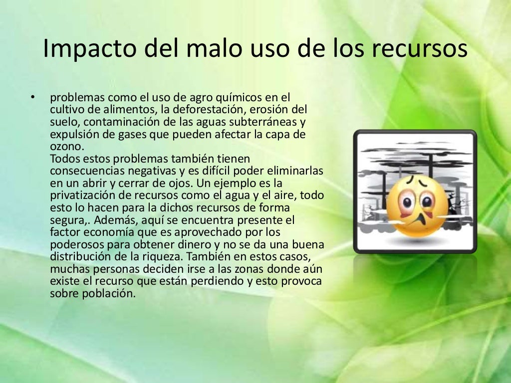 El mal uso de los recurso naturales