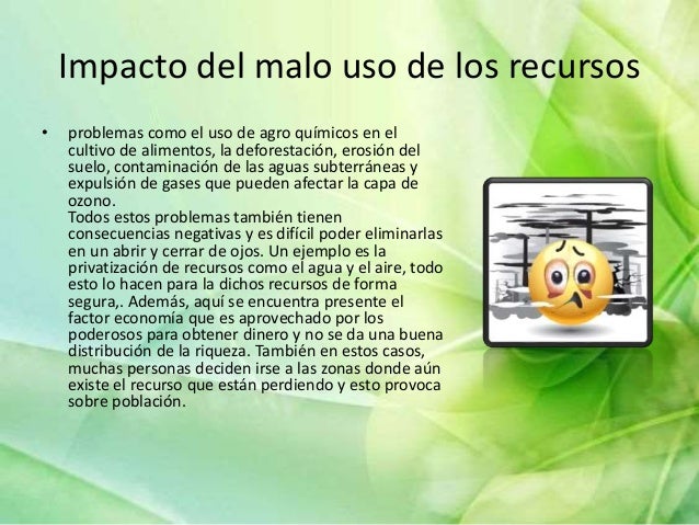 Causas y consecuencias del mal uso de los recursos naturales
