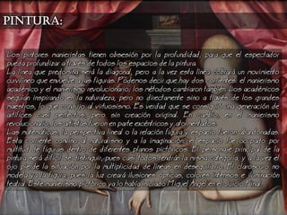 os pintores manieristas tienen obsesin por la profundidad, para que el espectador
pueda profundizar a travs de todos los espacios de la pintura.
a lnea que predomina ser la diagonal, pero a la vez esta lnea cobrar un movimiento
curvilneo que envuelve a las figuras. Podemos decir que hay dos corrientes: el manierismo
acadmico y el manierismo revolucionario; los mtodos cambiaron tambin. os acadmicos
seguan inspirando en la naturaleza, pero no directamente sino a travs de los grandes
maestros, lo que condujo al virtuosismo. Es verdad que se consigui una generacin de
artfices casi perfectos, pero sin creacin original. En cambio, en el manierismo
revolucionario, los artistas fueron en parte excntricos y atormentados.
as matemticas, la perspectiva lineal o la relacin figura y espacio fueron abandonadas.
Esta corriente convino al naturalismo y a la imaginacin; el espacio fue ocupado por
multitud de figuras dentro de diferentes planos pictricos. El personaje principal de la
pintura ser difcil de distinguir, pues casi todos tendrn la misma categora, y a la vez el
ojo pierde la situacin por la multiplicidad de lneas en desequilibrio. El claroscuro no
modela ya la figura, pues la luz crear ilusiones pticas, colores intensos e iluminacin
teatral. Este manierismo pictrico ya lo haba iniciado Miguel ngel en el Juicio Final.
Pintura:
 