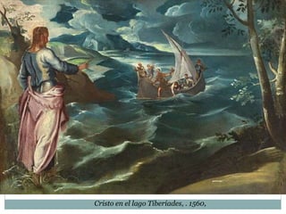 Cristo en el lago Tiberíades, . 1560,
 