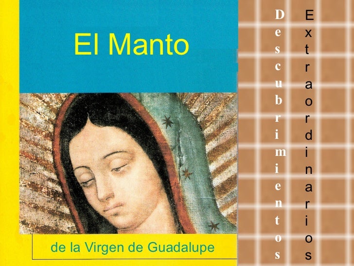El Manto De La Virgen De Guadalupe