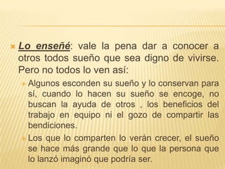 ETAPAS EN EL DESARROLLO DE UN SUEÑOLo pensé: todo el proceso comienza con la semilla de una idea, una visión que nace de un deseo del corazón. Cinco pasos a seguir:Crea en su capacidad de lograr el éxito