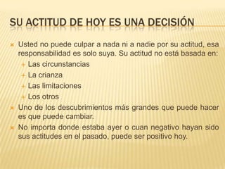 Algunos lo atacaron: si un sueño corre el riesgo de disiparse antes de la etapa “lo busqué”, entonces el peligro luego de esa etapa es que sea repentinamente derribado.En sus primeras etapas, un sueño es algo increíblemente frágil.Los sueños pueden ser derribados con mayor facilidad por los amigos o miembros de la familia puesto que son los únicos que los conocen.Nuestras esperanzas y deseos pueden superar las críticas de un extraño, pero tienen más dificultad para sobrevivir cuando los mina un ser amado.