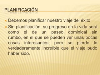 Su actitud determina su altitud: cuando nuestras actitudes superan nuestras habilidades, aun lo imposible se hace posible.Es el poder de un sueño unido a la actitud positiva , si tiene una y le falta la otra, no podrá llegar muy lejos en su viaje.El sueño sin una actitud positiva resulta en alguien que sueña despierto.Una actitud positiva sin un sueño, resulta en una persona que no puede progresar.Un sueño con una actitud positiva resulta en una persona con posibilidades y potencial ilimitados.