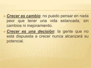 La soñadora: a menudo tiene grandes ideas y dice que quiere tener éxito, pero no quiere enfrentar ningún riesgo.El motivado: ayer pasó parte de su tiempo haciendo planes, como resultado, se ha concentrado en su propósito, crece hacia su potencial y está sembrando semillas que benefician a otros con el flujo positivo de su vida.