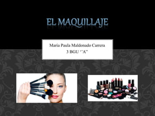 María Paula Maldonado Carrera
3 BGU ‘’A’’
 