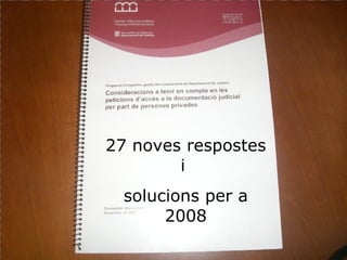 27 noves respostes i  solucions per a 2008 