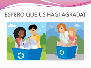 ESPERO QUE US HAGI AGRADAT
 