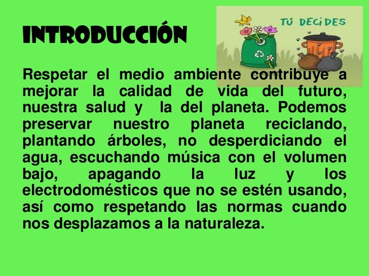 El medio ambiente