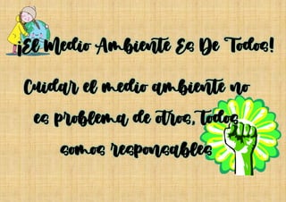 El medio ambiente es todo aquello que nos rodea y que debemos cuidar | PDF