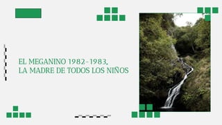 EL MEGANINO 1982-1983,,
LA MADRE DE TODOS LOS NIÑOS
 