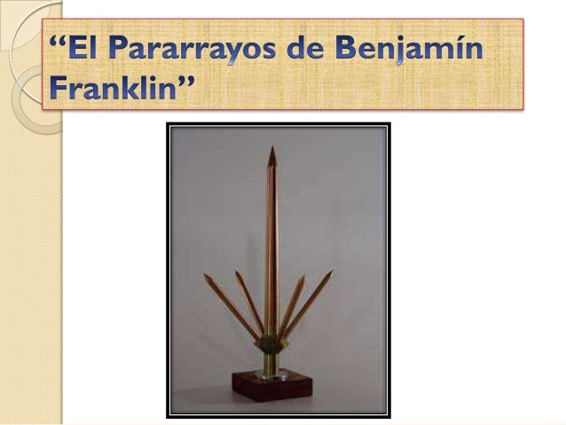 Resultado de imagen para imagenes del pararrayos de benjamin franklin
