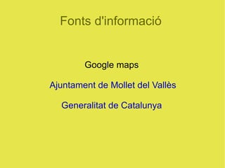 Ubicació definitiva Al parc de Can Mulà 