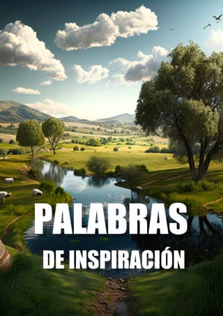 PALABRAS
DE INSPIRACIÓN
 