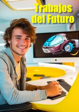 Trabajos
del Futuro
 