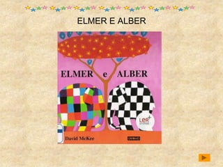 ELMER E ALBER
 