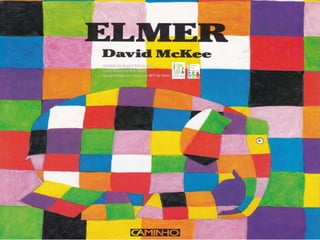 Elmer (adaptado em SPC)
