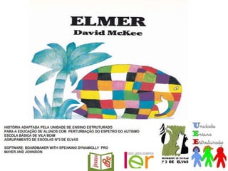 Elmer (adaptado em SPC)