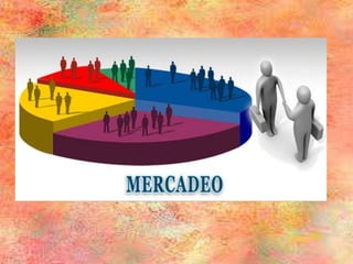 El mercadeo