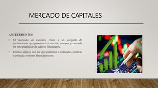 el mercado de capitales , la bolsa de valores.pptx