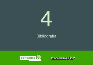 4
Bibliografía
 