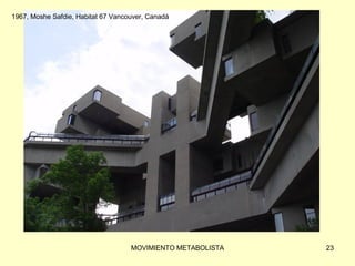 1967, Moshe Safdie, Habitat 67 Vancouver, Canadá 