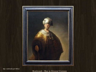 Rembrandt - Man in Oriental Costume