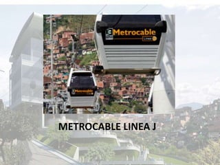El Metrocable Slide 3