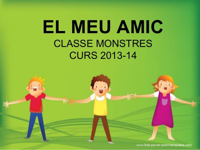 El meu amic + originals