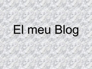 El meu Blog 