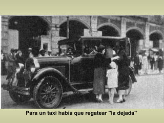 Para un taxi había que regatear "la dejada" 