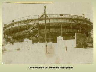 Construcción del Toreo de Insurgentes 