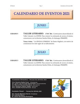 El Micalet Pág. 2 Calendario de Eventos 2021
SÁBADO 5 TALLER LITERARIO: 17.00 hrs. Continuamos desarrollando el
Taller Lit...