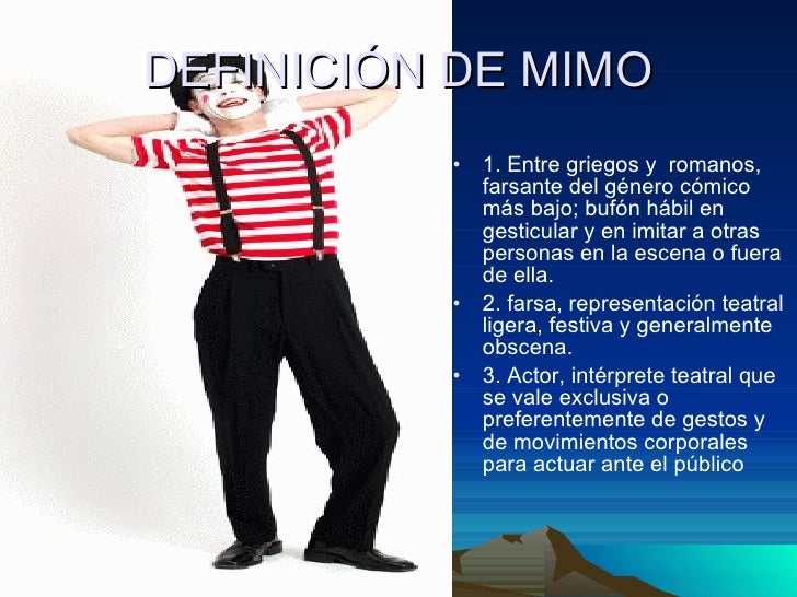 Que Es Un Mimo Y Sus Caracteristicas