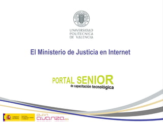 El Ministerio de Justicia en Internet 