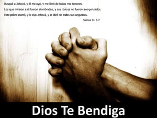Dios Te Bendiga