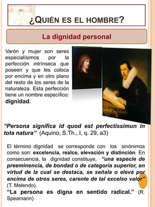 ¿Quién es el hombre?Notas o características del ser personal