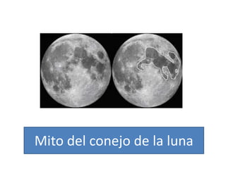 Mito del conejo de la luna
 