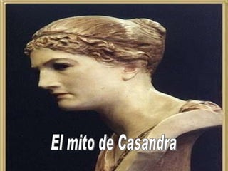 El mito de Casandra 
