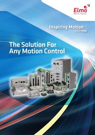 The Solution For
Any Motion Control
 
