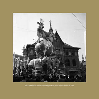 Plaça del Mercat Central. Artista Regino Mas. Yo soy la vaca lechera de 1955.


                                                                                [ 119 ]
 