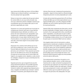 seua mesura tot el millor que tenen i el d’uns fallers   riències d’any rere any i comprovar les puntuacions
i falleres que es deixen la pell per a aconseguir uns    atorgades, segons la meua opinió un alt percentatge
recursos perquè això siga possible.                      d’aquestes persones no estan preparades per a això.

Deixar en mans de no sabem ben bé qui pot valorar        A través del secretari/ària general de la JFS se’ls lliura
les nostres falles és una cosa molt arriscada i any      el llistat de falles que cal visitar (generalment una ca-
rere any es demostra amb les múltiples sorpreses que     tegoria de falles grans i una altra categoria de falles
es produeixen que en la majoria dels casos no són        infantils), així com un full en què han de fer constar
persones capacitades per a això.                         les seues puntuacions.

Sorpreses no a causa que guanye qui en principi no       Aquests fulls estan compostos per dues parts, una de
comptava per al premi, però que a causa del bon          les parts dedicades a l’enginy i gràcia, en què es pun-
treball plantat el pot obtindre, em referisc a sor-      tua de 0 a 10 en cada apartat de crítica, escenificació,
preses de veure valoracions poc apropiades i que         tema i originalitat, i una altra part en què es valora,
s’entenen poc, sobretot per a aquelles persones          diguem-ne, la qualitat artística del monument, com
professionals o no que saben molt bé què és el que       és modelatge, acabat, pintura, risc, en fi cada una de
s’ha de valorar o no, la qual cosa té una valoració      les parts que un monument faller ha de ser valorat.
més alta o més baixa segons la seua pròpia experi-
ència i saber.                                           Una vegada visitats tots els monuments a valorar,
                                                         aquest jurat es reuneix per a emplenar correctament
Disposem d’un sistema molt utilitzat per la ma-          (mira que és fàcil i se’ls explica una vegada i una altra
joria de les poblacions i que a través de la Junta       com fer-ho, doncs així i tot els emplenen malament)
Central Fallera de València se’ns envien tantes          els fulls i atorgar els premis a cada una de les secci-
persones com sol·licitem. Totes aquestes persones        ons, que estaran ben custodiats en mans d’un notari
que la JCF de València ens envia són distribuïdes        de la localitat, que és l’encarregat de revisar i con-
en grups de tres persones que la Junta Fallera de        formar les llistes de premis segons les mencionades
Sagunt, una vegada coneix, adjudica a cada una de        actes de cada un dels jurats.
les múltiples categories en què es distribueixen les
nostres falles.                                          Com anteriorment comentava, em pareix un sis-
                                                         tema realment obsolet i arcaic, un dels motius per
Aquestes persones, que cal agrair-los la seua dis-       l’aventura de no saber certament la preparació de
posició desinteressada per a fer possible aquestes       les persones que valoraran uns monuments que són
qualificacions, però que com anteriorment he co-         la il·lusió, el treball i l’esforç de molta gent, a banda
mentat no sabem de la capacitat que disposen per a       de la seua preparació o no per a això, poden sorgir
això, a vegades coincideixen que coneixen i valoren      diferents motius que ens poden fer pensar que
amb bases i fonaments, però després de les expe-         no siguen les persones més adequades. Per què?



 [ 174 ]
 