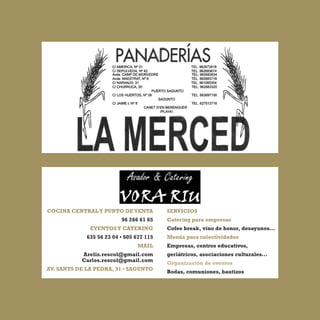 COCINA CENTRAL Y PUNTO DE VENTA           SERVICIOS
                          96 266 61 65    Catering para empresas
              EVENTOS Y CATERING          Cofee break, vino de honor, desayunos...
             635 56 23 04 • 605 677 115   Menús para colectividades
                                MAIL      Empresas, centros educativos,
           Arelis.rescol@gmail.com        geriátricos, asociaciones culturales...
           Carlos.rescol@gmail.com
                                          Organización de eventos
AV. SANTS DE LA PEDRA, 91 • SAGUNTO
                                          Bodas, comuniones, bautizos
 