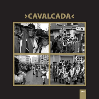 >CAVALCADA<




              [ 41 ]
 