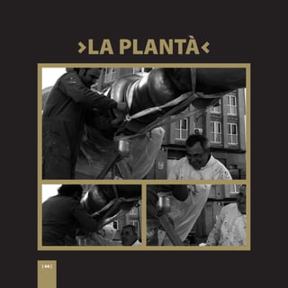 >LA PLANTÀ<




[ 44 ]
 