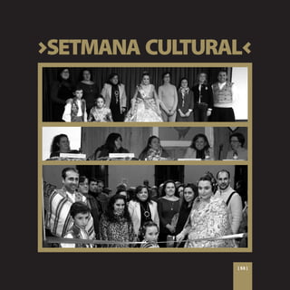 >SETMANA CULTURAL<




                [ 53 ]
 